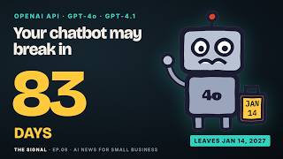 Your OpenAI Chatbot May Break in 83 Days: GPT-4o Leaves the API, Claude Duet | The Signal Ep. 09