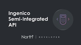 Ingenico Semi-Integrated API