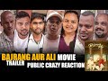 Bajrang aur Ali Official Trailer | Public CRAZY Reaction and Resonse