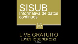 Curso Sisub, Informativa de datos continuos 12 de sep2022