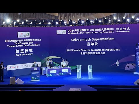 Draws for 2024 Thomas Cup and Uber Cup Finals held in Chengdu