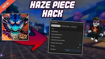 [NEW BEST] Haze Piece OP Script (2023) PASTEBIN