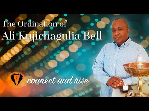 Ordination of Ali Kujichagulia Bell