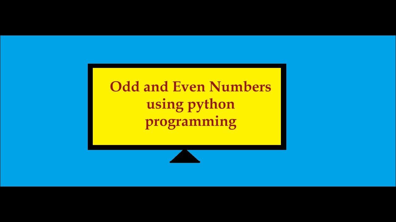 Even and odd numbers using python programming - YouTube