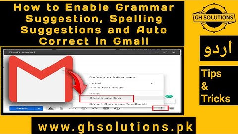 Grammar Suggestion, Spelling Suggestions and Auto Correct in Gmail | Gmail Tips | in Urdu 2021