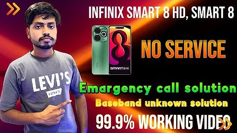 Infinix smart 8 #Baseband unknown#no service# emargency call solution 💯 working full practical video