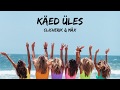 Clicherik &amp; Mäx - Käed üles (Lyrics) (Sõnad)