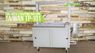 Mesin Strapping Otomatis - Full Strapping Machine Taiwan TP-101 WIRATECH Mesin Strapping Otomatis - Full Strapping Machine Taiwan TP-101 WIRATECH
