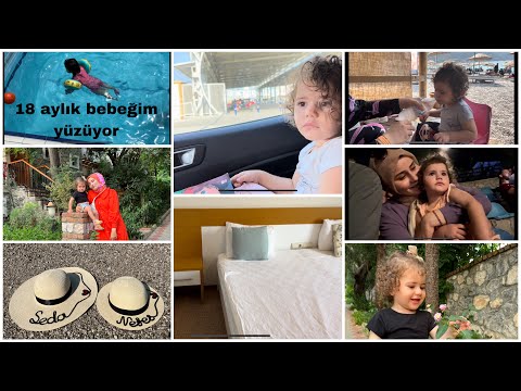 FETHİYEDEYİZ | HER ŞEY DAHİL UYGUN FİYATLI OTEL TURU | 18 AYLIK BEBEĞİM YÜZÜYOR | TATİL VLOG