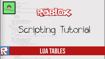 ROBLOX Tutorial - Lua Tables