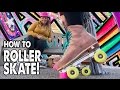 HOW TO ROLLER SKATE! - Planet Roller Skate Ep.2