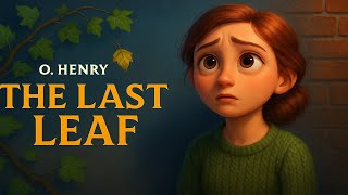 Datos 🌿 THE LAST LEAF | The most touching story of faith, friendship and sacrifice. O. Henry 🌿 Noticias