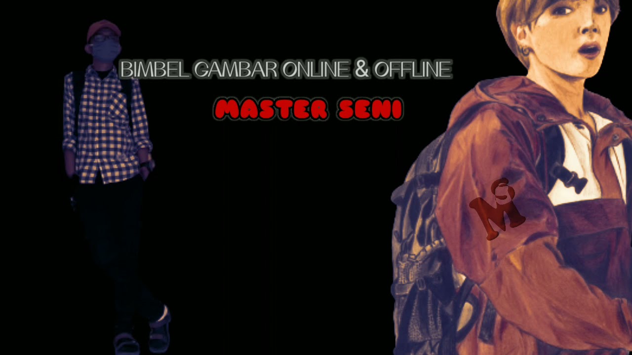 BIMBEL GAMBAR  ONLINE  DAN OFFLINE MASTER SENI YouTube