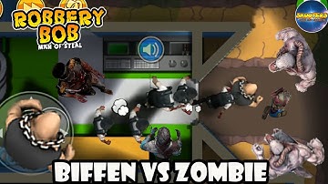 Robbery Bob | Fan Made #6 - BIFFEN vs Zombies