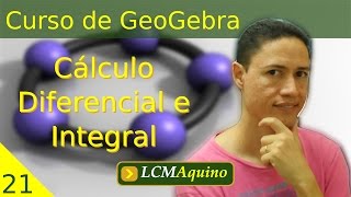 21. Cálculo Diferencial e Integral. | Curso de GeoGebra.