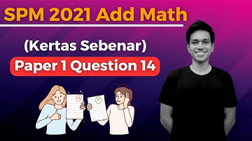 SPM 2021 Add Math - Paper 1 Question 14 (Kertas Sebenar)