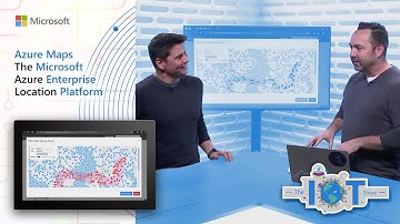 Azure Maps - The Microsoft Azure Enterprise Location Platform