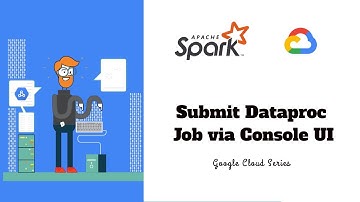 2.2 - Submit Dataproc job via Cloud Console | Apache Spark on Dataproc | Google Cloud Series