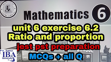 ratio and proportion unit 6 ex 6.2 full | jest pst preparation | maths mcqs | ratio sindh text book