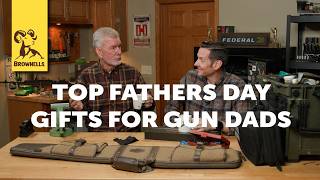 Top Fathers Day Gifts for Gun Dads