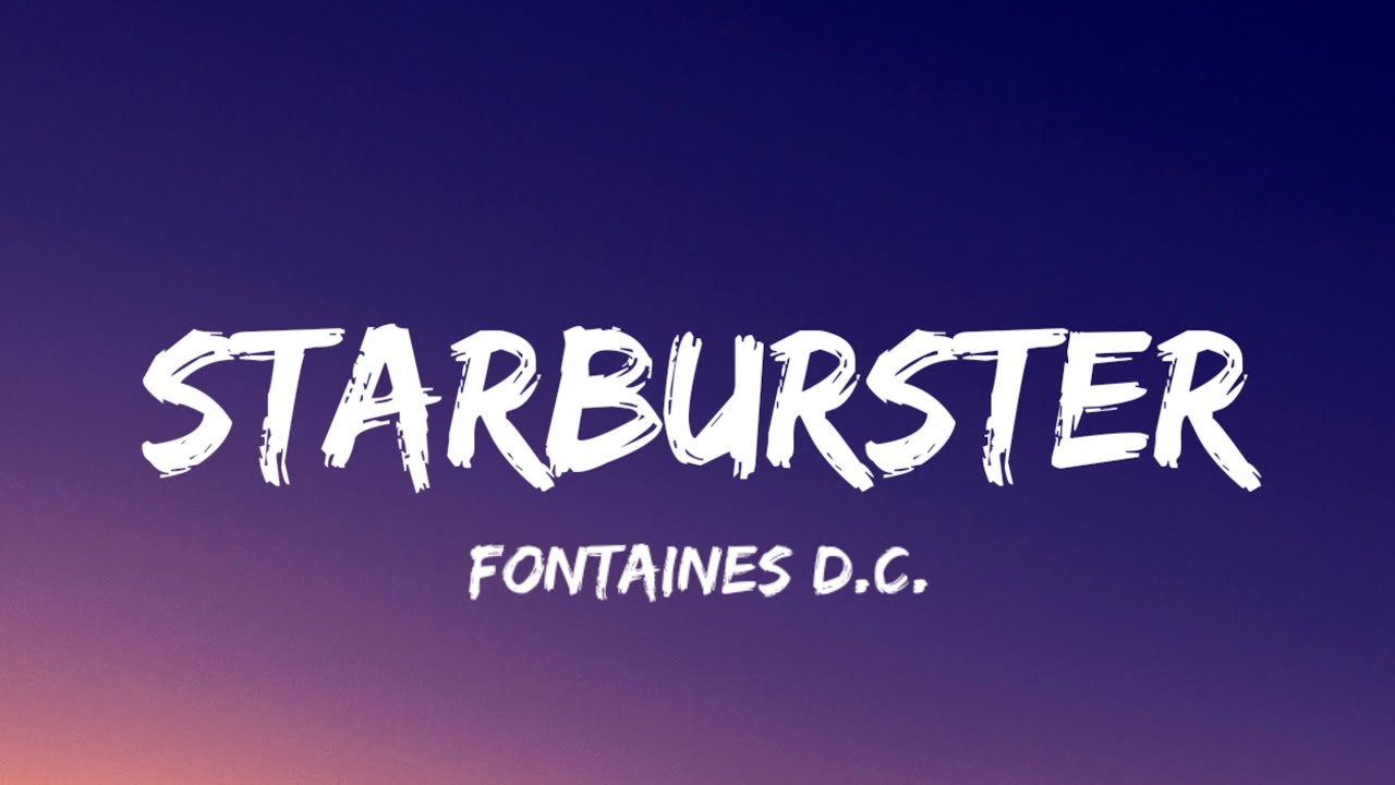 Fontaines D.C. - Starburster (Lyrics) [from the HAVOC - trailer song Fontaines D.C. - Starburster (Lyrics) [from the HAVOC - trailer song