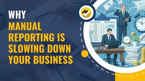 Why Manual Reporting is Slowing Down Your Business || Reporting Tool || Automate Reports