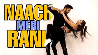 Naach Meri Rani Guru Randhawa Nora Fatehi Feat.pari Rajput Choreography Pari Rajput Haryanvichhori