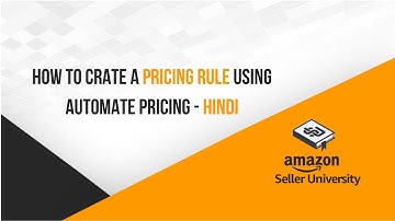 अमेज़न ऑटोमेट प्राइसिंग कैसे इस्तेमाल करे | How to create a Pricing rule ? (Hindi)