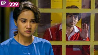 क्या घरवालों के डर से नैना छोड़ देगी समीर को? | Ye Unn Dinno Ki Baat Hai | Episode 229