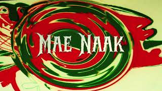 MAE NAAK - THE OPERA 2026 PRODUCTION