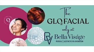 The Glo2Facial at Bella Visage