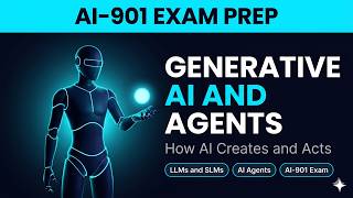 Generative AI and Agents Explained | Microsoft Azure AI Fundamentals | AI-901 Ultimate Course #ai901