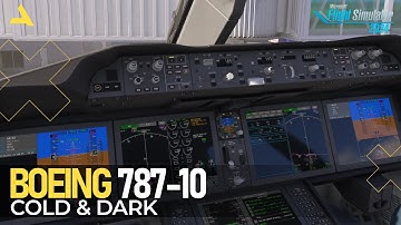 How to Start the Boeing 787-10 from the Cold and Dark State in MSFS 2024 | A Beginners Guide