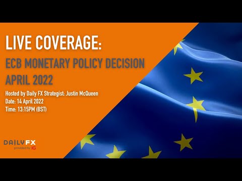 Live Coverage | ECB Monetary Policy Decision April 2022