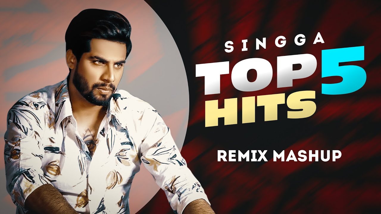 Singga Top 5 Hits (Remix Mashup) | Latest Punjabi Songs 2022 | New Punjabi Song 2022 | Speed Records
