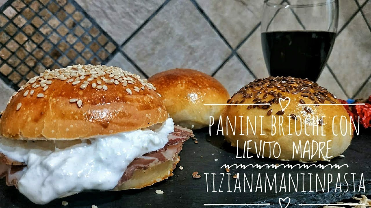 PANINI BRIOCHE IMBOTTITI CON LIEVITO MADRE
