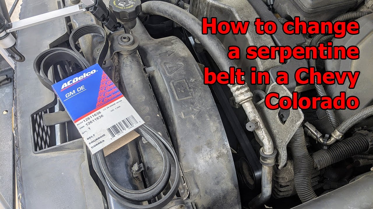 How to change a serpentine belt in a Chevy Colorado - YouTube