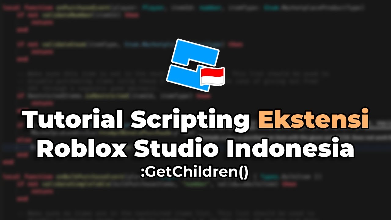 Scripting Roblox Kelas Ekstensi Roblox Studio Indonesia 