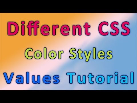 Different CSS color Styles values tutorial