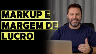 Qual a diferença entre markup e margem de lucro e como calcular!