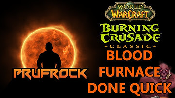 Blood Furnace Normal & Heroic Guide: TBC Dungeon Guides Done Quick