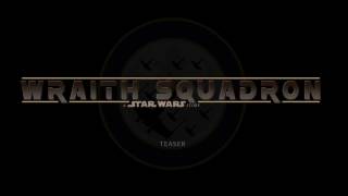Star Wars: Wraith Squadron TEASER OFICIAL FAN FILM 2016 (Castellano)
