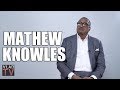 Mathew Knowles: Only Light Skinned Women Like Beyonce Hit the Charts (Part 2)