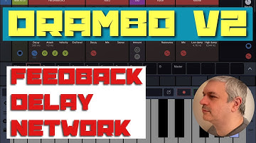 BeepStreet Drambo v2 - Demo / Tutorial 76: Gorgeous sound with FDN (Feedback Delay Network)