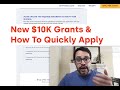 New $10K Grants and How to Quickly Apply (Step by Step)