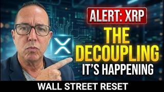 XRP JUST DECOUPLED — Wall Street Reset Has Officially Begun!
