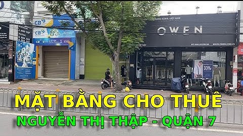 Mặt Bằng Cho Thuê Mặt Tiền Đường Nguyễn Thị Thập Quận 7 Gần Đường Lê Văn Lương Vị Trí Đắc Địa