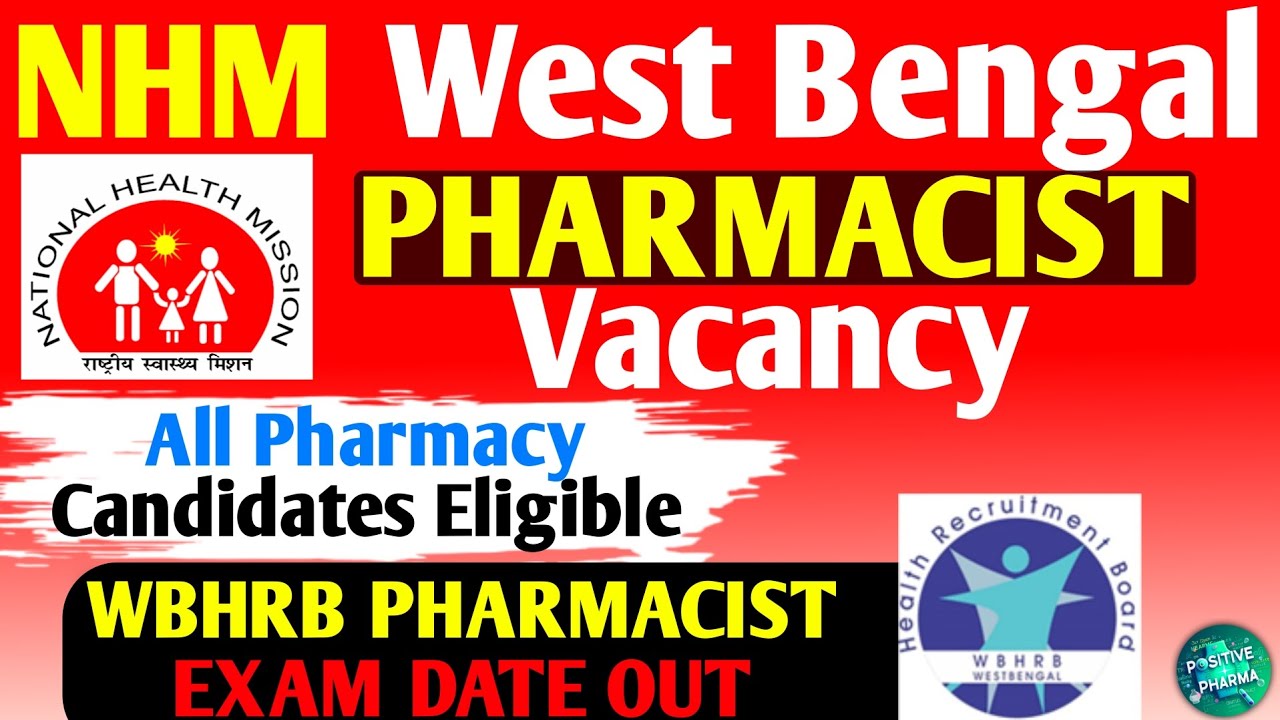 NHM Pharmacist Vacancy 2025 | New Govt Pharmacist Job | WBHRB Exam Date Out | WB NHM Pharmacist Jobs