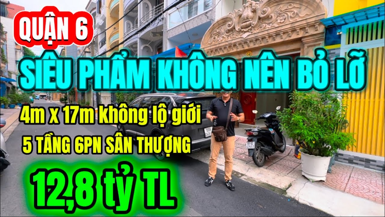 QUẬN 6 | SIÊU PHẨM MẶT TIỀN KDC BÌNH PHÚ 4m x 17m 5 TẦNG TẶNG NỘI THẤT CỰC XỊN KẾ SIÊU THỊ MEGA