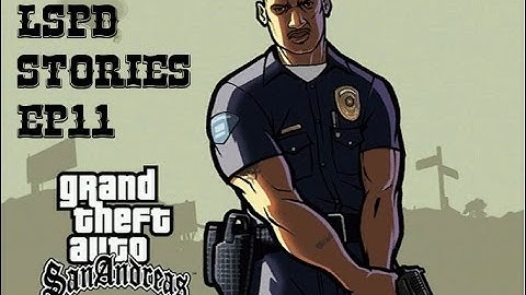 [LS-RP] LSPD Stories S2 EP11
